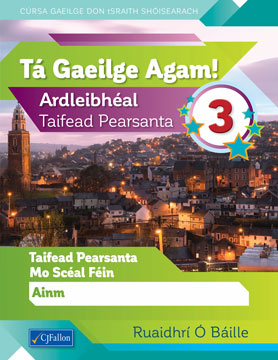 Tá Gaeilge Agam! 3 - Taifead Pearsanta