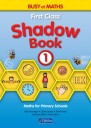 Busy at Maths 1 - First Class Shadown Book