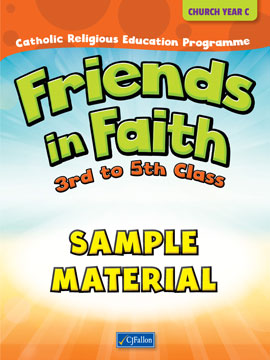 Friends in Faith – 3rd to 5th Class (Church Year C) SAMPLE