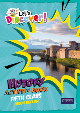 Let's Discover! Fifth Class History Activity Book