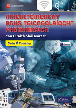 Innealtóireacht agus Teicneolaíocht Fheidhmeach don tSraith Shóisearach Innealtóireacht agus Teicneolaíocht Fheidhmeach don tSraith Shóisearach